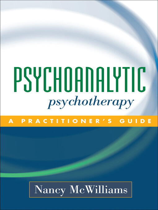 Title details for Psychoanalytic Psychotherapy by Nancy McWilliams - Wait list